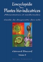 Plantes bio-indicatrices alimentaires et médicinales, vol. 3